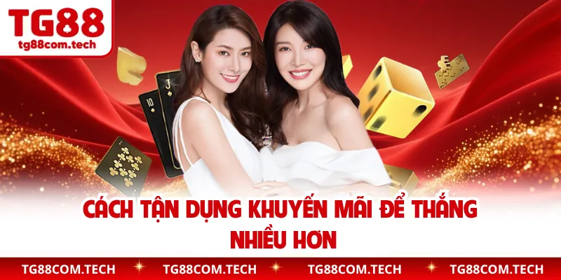 Cách tận dụng khuyến mãi để thắng nhiều hơn