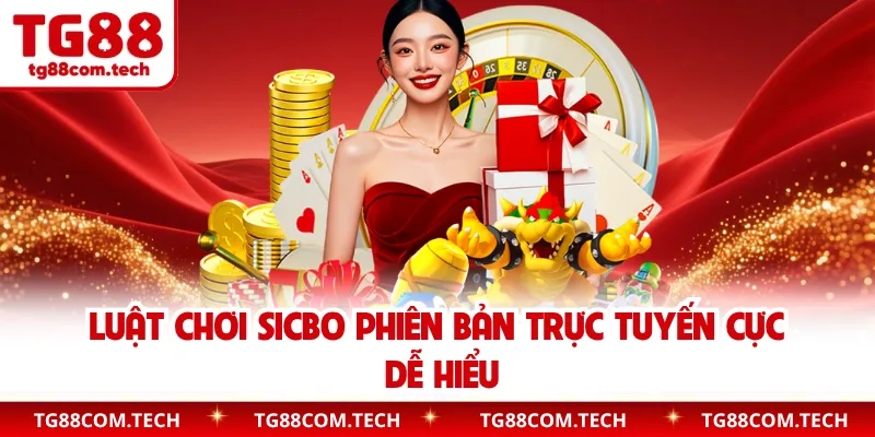 Luật chơi sicbo phiên bản trực tuyến cực dễ hiểu